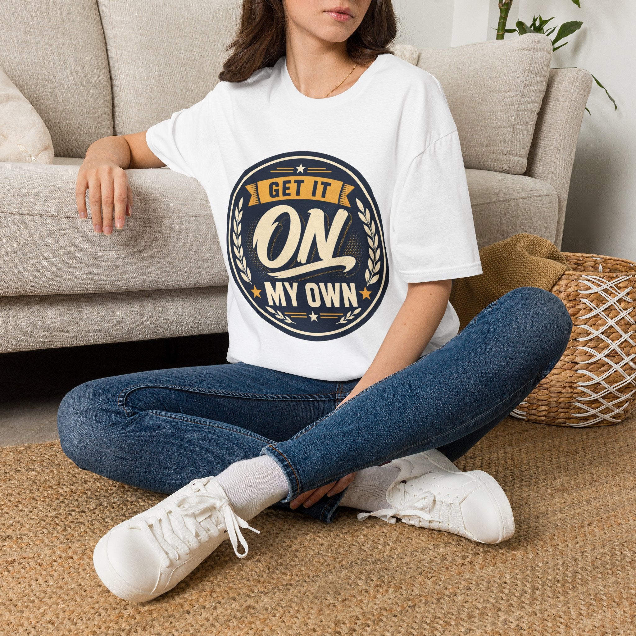 Get It On My Own T-Shirt — Empowering Vintage Badge Tee